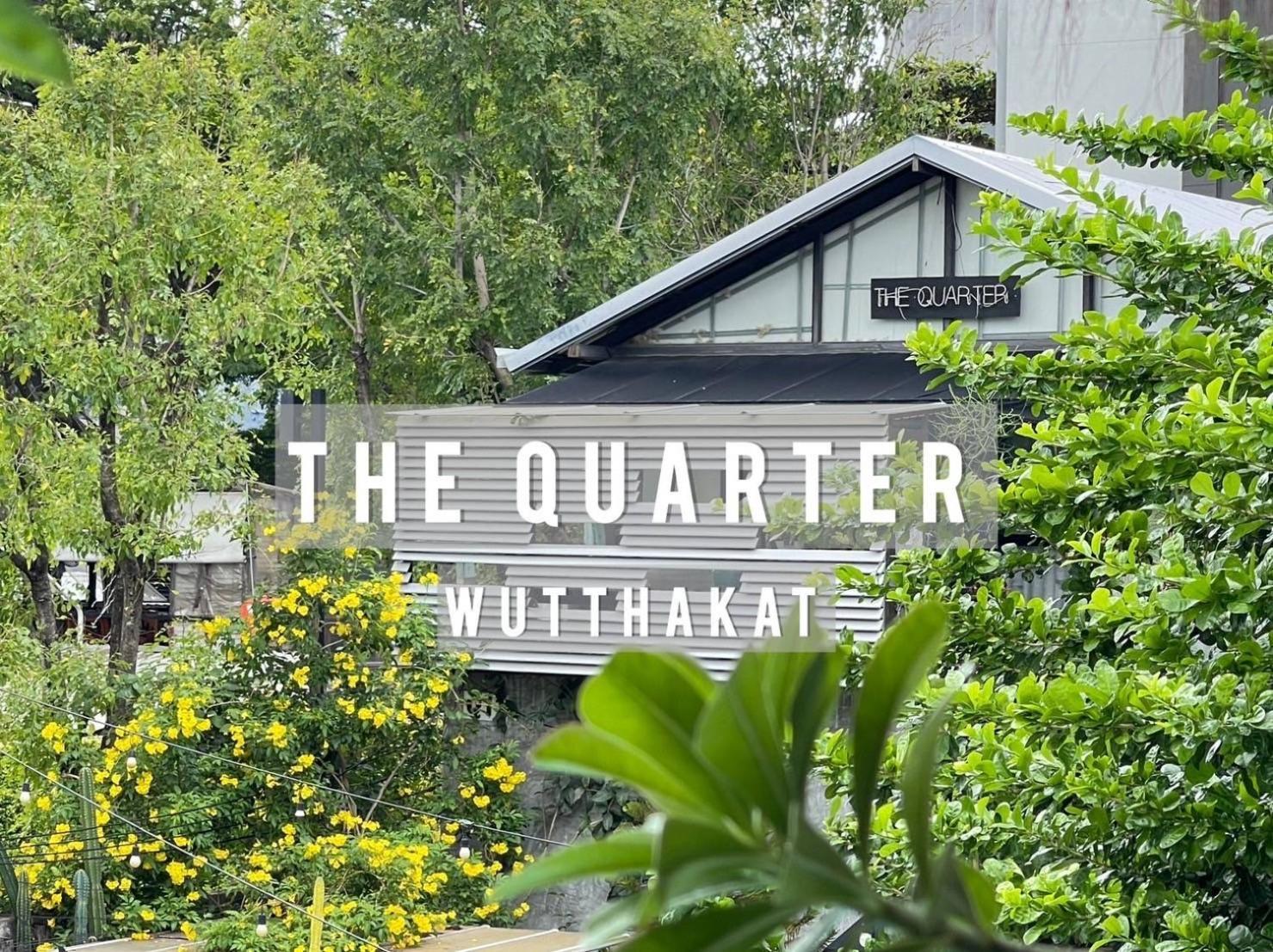 The Quarter Wutthakat Homestay